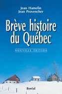 Brève histoire du Québec [nouvelle édition]